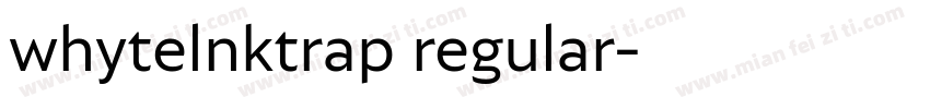 whytelnktrap regular字体转换